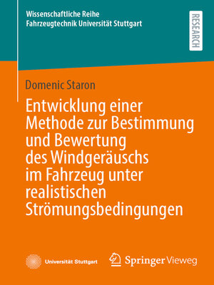cover image of Entwicklung einer Methode zur Bestimmung und Bewertung des Windgeräuschs im Fahrzeug unter realistischen Strömungsbedingungen